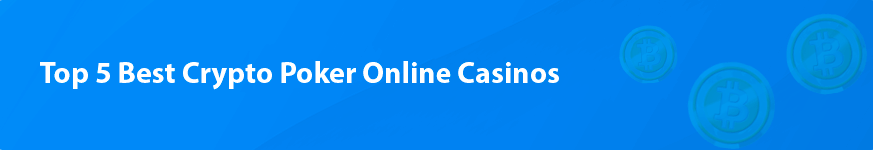 Top 5 Best Crypto Poker Online Casinos 2025