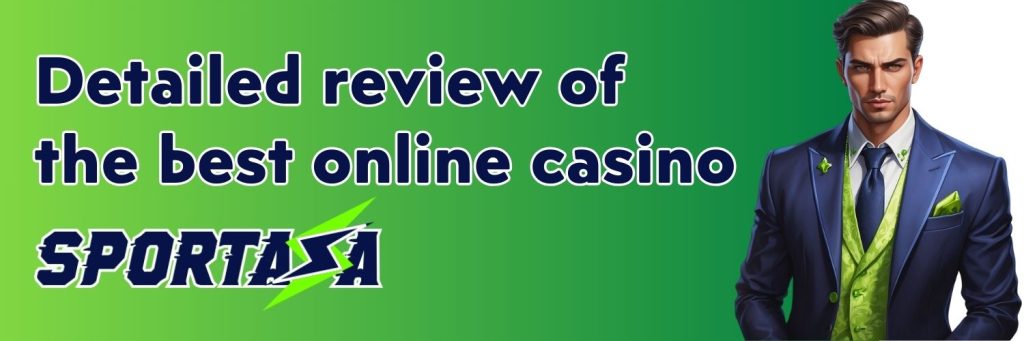 Detailed review of the best online casino Sportaza.
